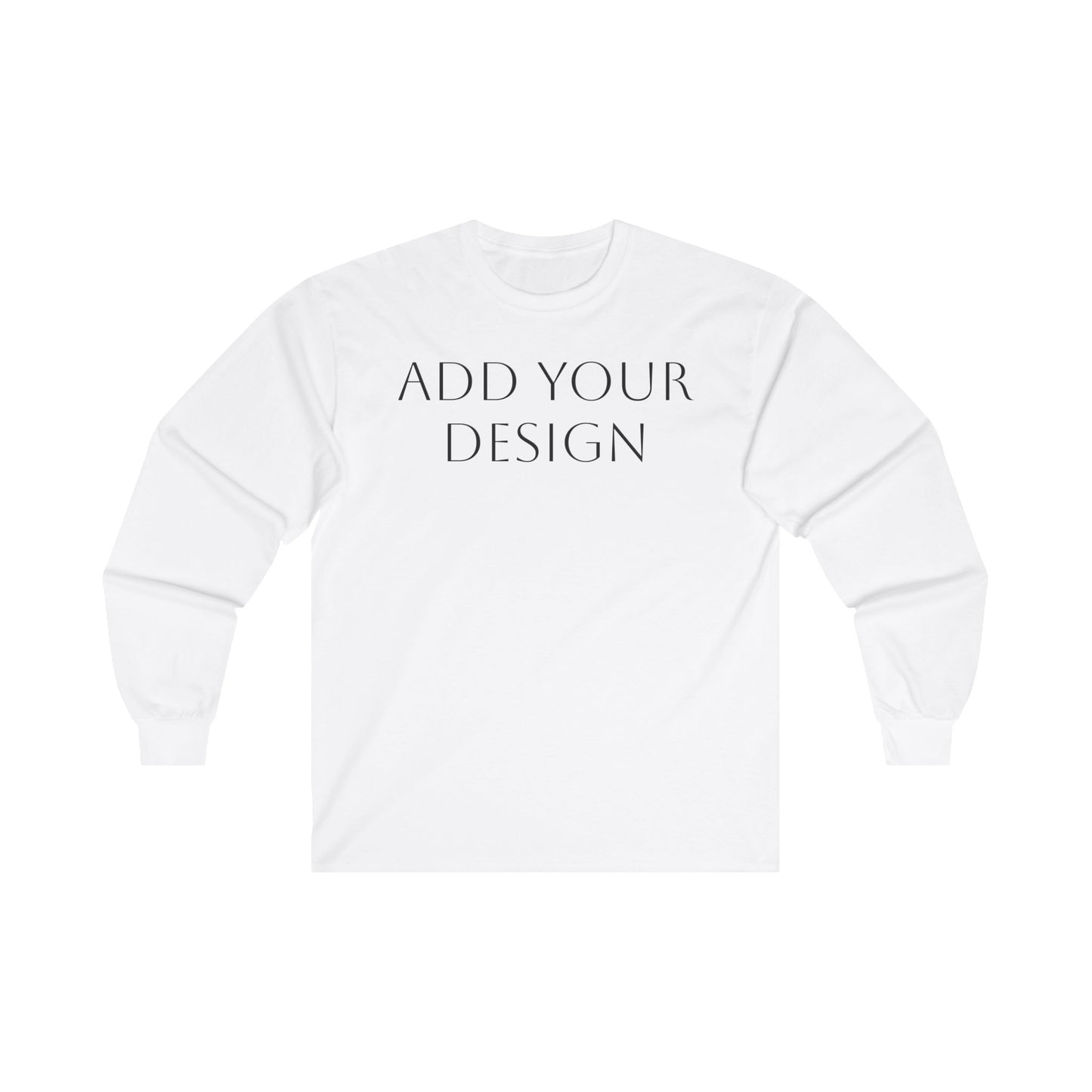 Long Sleeve Tee- Your Design